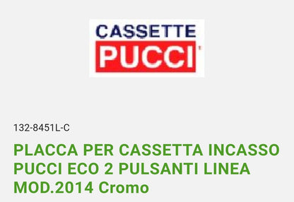 Placca x Cassetta Incasso Eco 2 Pulsanti Cromo Pucci