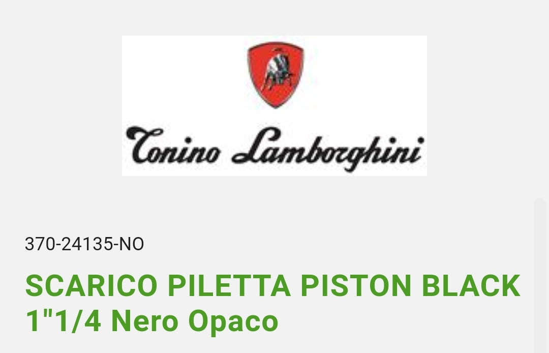 Scarico Piletta Piston Black 1"1/4 Nero Opaco Lamborghini