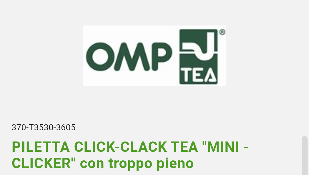 Piletta Click-Clack Tea "Mini"-Clicker" C/troppo pieno OMP