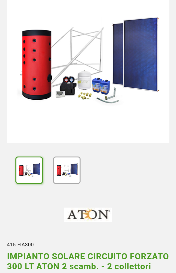 Impianto solare circuito forzato 300Lt Aton 2 scambiatori e 2 collettori